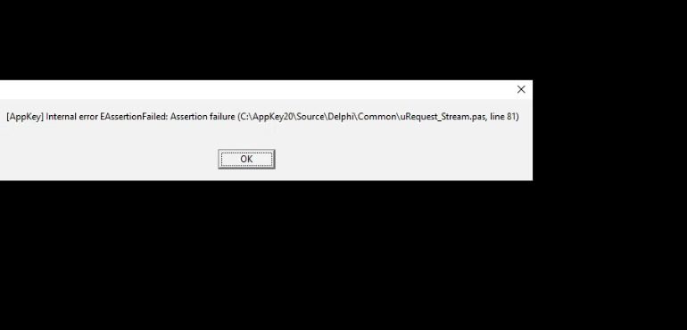 Appkey Internal error EAssertion Failed: Assertion failure (c:\appkey20\source \delphi \common \ uRequest_Stream.pass, line 81) al ingresar al sistema.