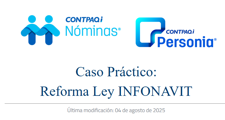 Reforma INFONAVIT 2025: ¿Cómo impacta a tu empresa y cómo te ayuda CONTPAQi Nóminas versión 18.1.3?