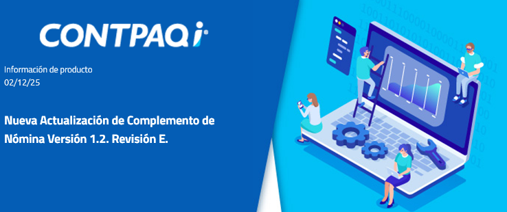 Actualización Complemento de Nómina 1.2 Revisión E – Cambios SAT CFDI Nómina 2026 | Asesor CONTPAQi®