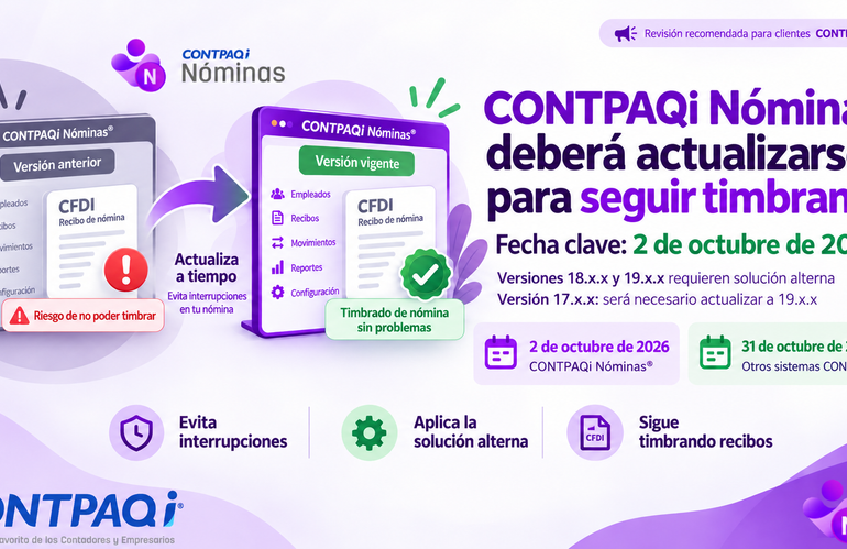 CONTPAQi Nóminas dejará de timbrar en versiones anteriores: fechas límite octubre 2026
