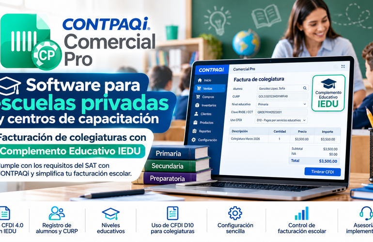 Software para escuelas privadas: facturación de colegiaturas con Complemento Educativo IEDU